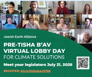 Jewish Earth Alliance 2026 Pre-Tisha B’av Virtual Lobby Day