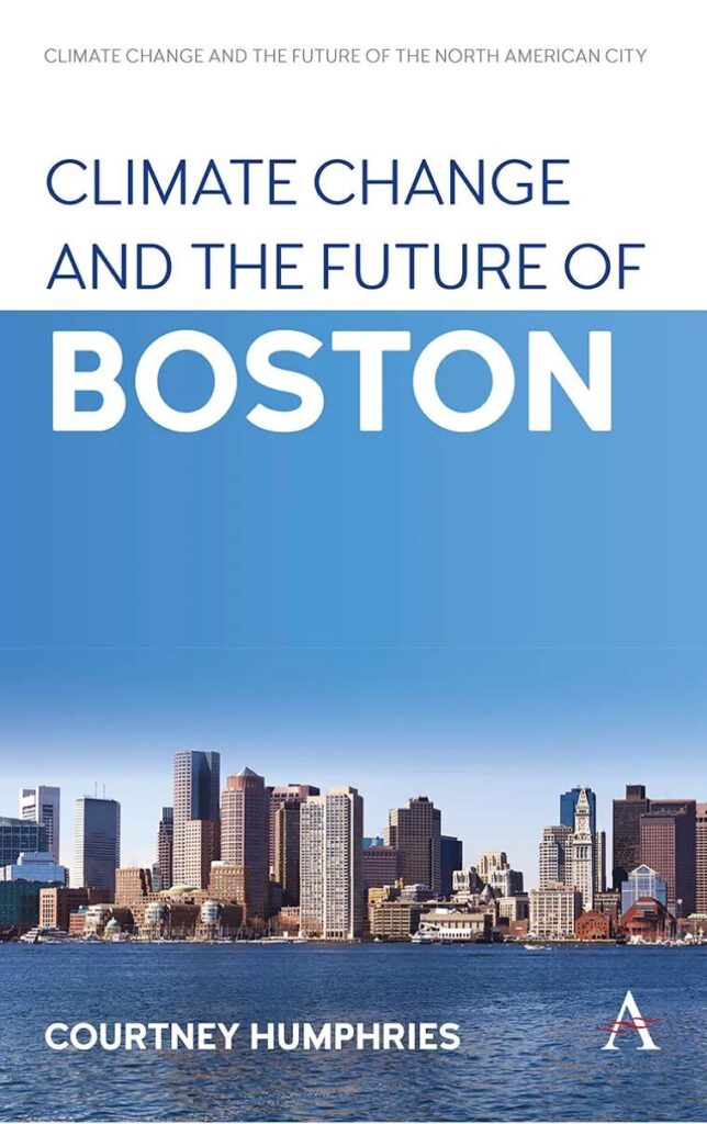 Author Talk: Courtney Humphries – Climate Change and the Future of Boston